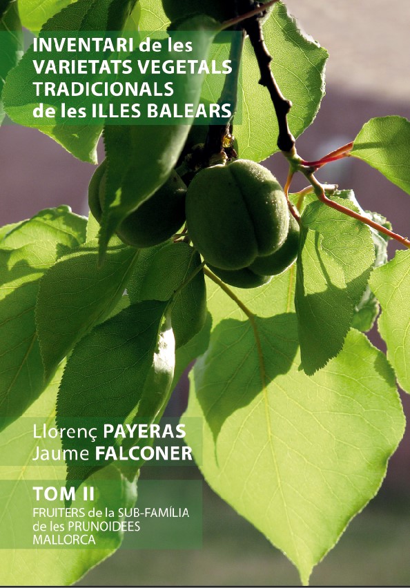 Inventari de les varietats vegetals tradicionals de les Illes Balears - Tom II